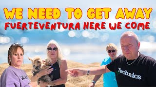 Leaving the UK for Fuerteventura (Again!) What Happened?