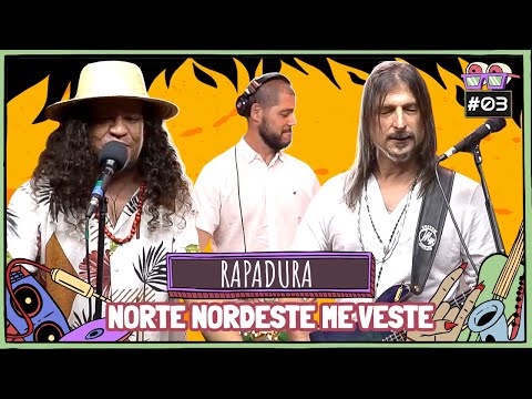 RAPADURA CANTA NORTE NORDESTE ME VESTE | Músicas do Amplifica