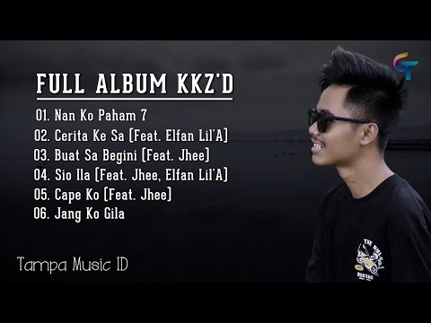 KKZ'D FULL ALBUM | Lagu Timur paling sedih 2024