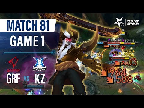 GRF vs KZ | Match81 Game1 H/L | 2019 LCK Summer