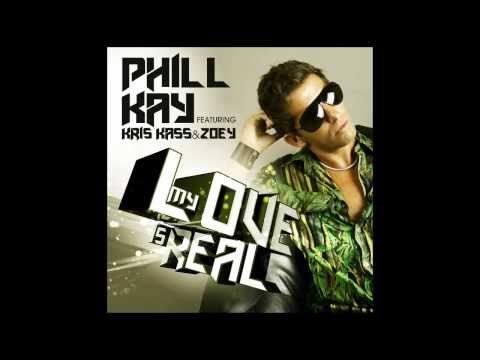 My love is real - Phill Kay feat Kris Kass & Zoey Jones - Rádio Edit