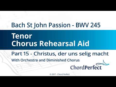 Bach's St John Passion Part 15 - Christus - Tenor Chorus Rehearsal Aid