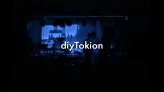 diyTokion - Live Blend V2 (2011) Teaser Pt.2