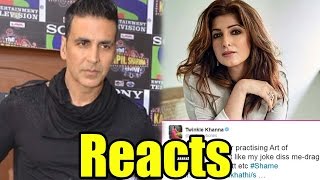 Akshay Kumar Finally Reacts On Wife Twinkle Khanna's Twitter Joke Controversy