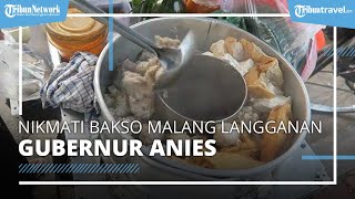Nikmati Bakso Malang Langganan Anies Baswedan, Jualan Pakai Sepeda dan Gerobak Sederhana