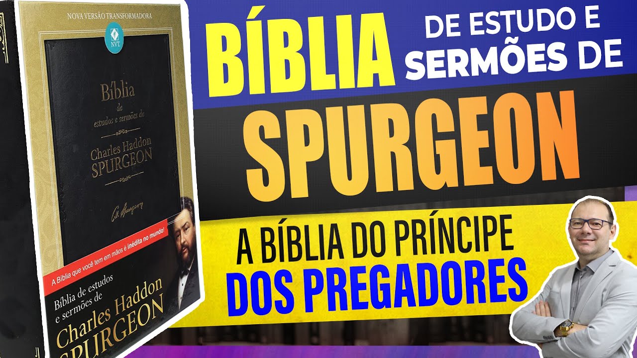 Bíblia de Estudo e Sermões Spurgeon - O Príncipe dos Pregadores VALE A PENA - Por DENTRO