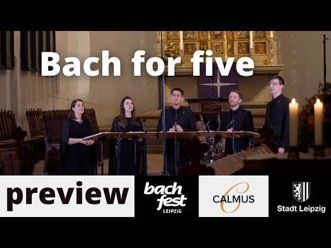 Bach for five - Trailer | Calmus Ensemble