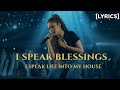 I Speak Blessings I Speak Life Into My House Lyrics Morning Powerful Worship 2026 Delana Hope