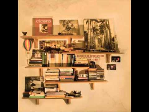 Vagalumes Cegos - Cícero (Canções de Apartamento)