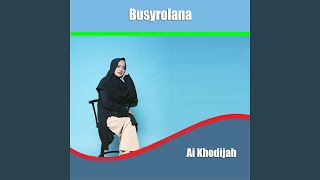 Download lagu Busyrolana mp3 Download lagu Busyrolana mp3