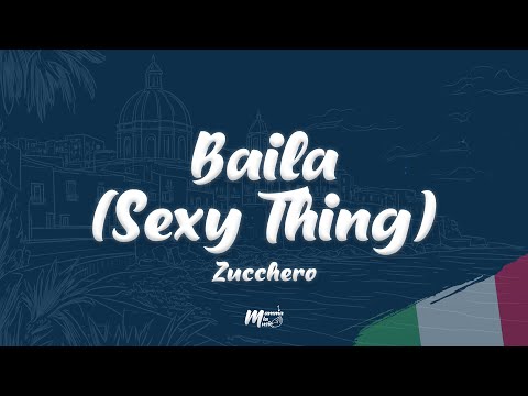 Zucchero - Baila (Sexy Thing) (Testo / Lyrics)