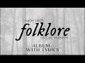 Taylor Swift Folklore Deluxe Version ALBUM Playlist With Lyrics