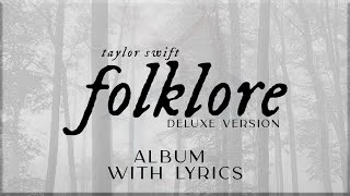 Taylor Swift -  folklore  (Deluxe Version) ALBUM Playlist with Lyrics