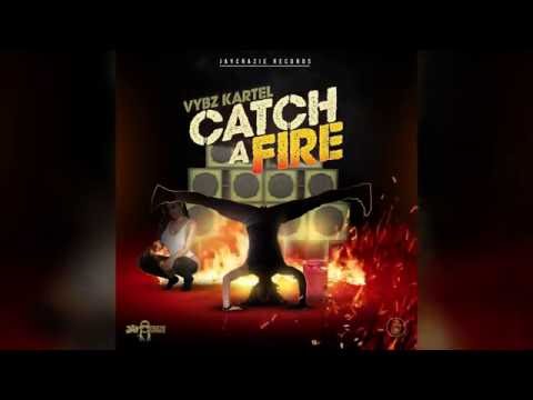 VYBZ KARTEL - CATCH A FIRE [ OFFICIAL AUDIO] SUBSCRIBE NOW!!