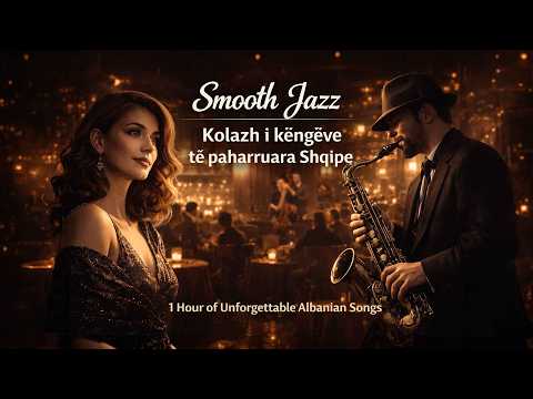 ALB SMOOTH CAFE (Vol. 1) - Perlat Shqiptare në Smooth Jazz & Soul Blues (1 Hour Mix)