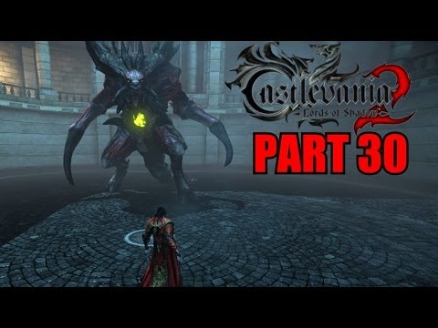 Castlevania: Lords Of Shadow 2 Walkthrough Part 30 Gameplay With Commentary - PC 1080P