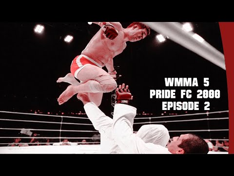WMMA 5 - PRIDE FC 2000 - Episode 2 (PRIDE FC Grand Prix 2000 Opening Round)