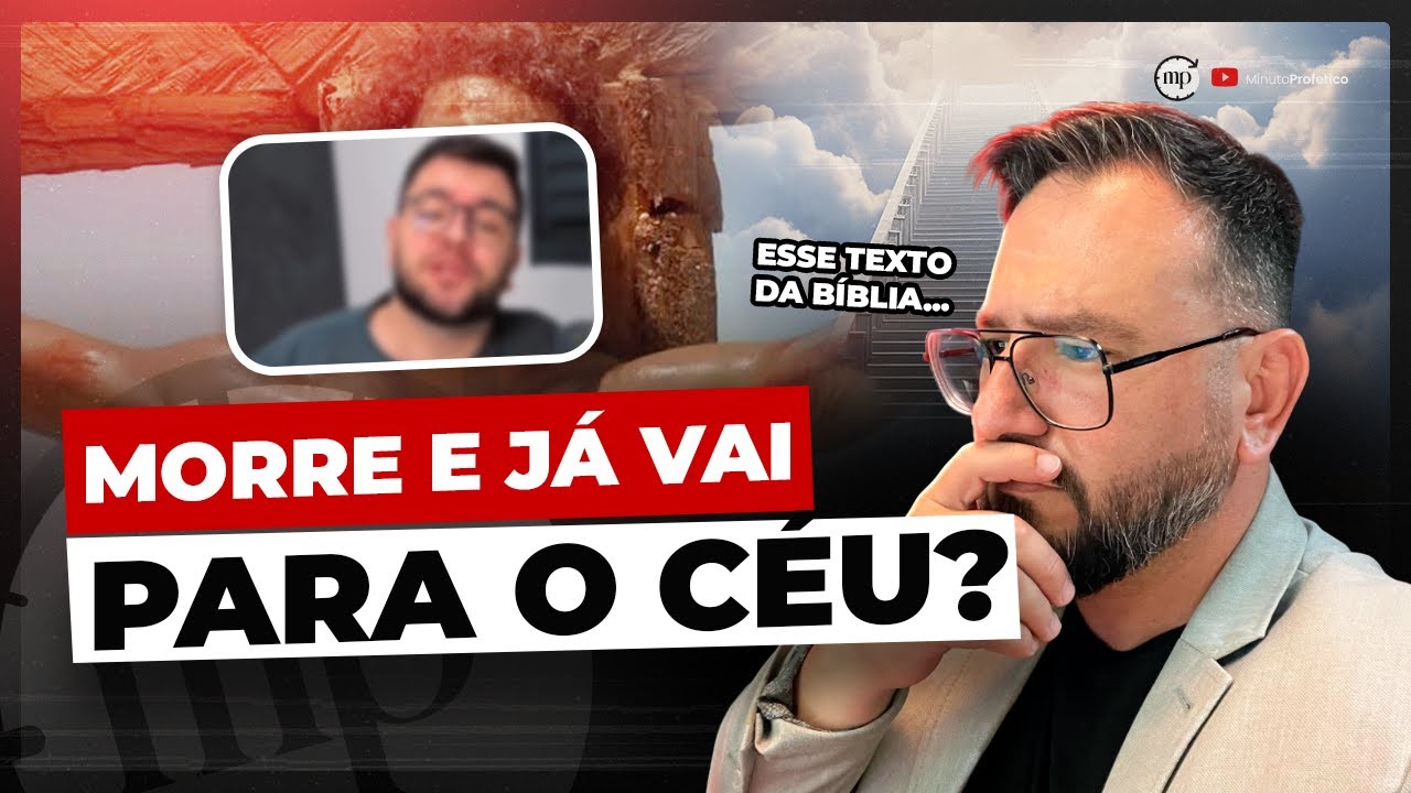 "CRENTE MORRE E VAI PARA O CÉU, SÓ SE FOR DE AVIÃO." O QUE ACONTECE COM OS FIÉIS APÓS A MORTE?