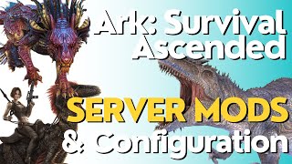 Ark: Survival Ascended Dedicated Server Mods and Server Settings Setup!