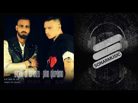 Angelo Di Lorenzo - Lei non lo sa - feat. Pino Giordano