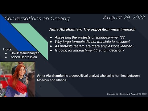 Anna Abrahamian: The opposition must impeach | Ep 161 - Aug 29, 2022