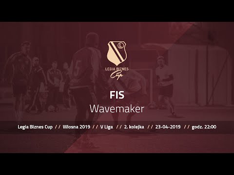 Skrót spotkania FIS - Wavemaker ( Legia Biznes Cup Wiosna 2019 )