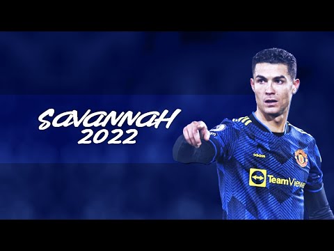 Cristiano Ronaldo ► Diviners - Savannah | Skills & Goals 2021/22 | HD