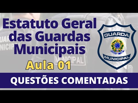 Questões Comentadas - Lei 13.022/2014 - Estatuto Geral das Guardas Municipais para Concurso Público
