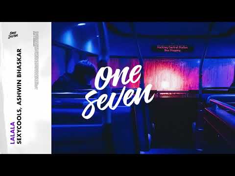 Sexycools, Ashwin Bhaskar – Lalala