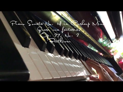 Piano Sonata No. 14 in C-sharp Minor: Quasi una fantasia, Op. 27, No. 2 - Beethoven