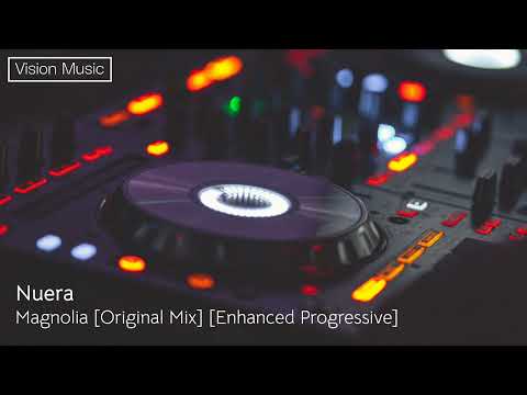Nuera - Magnolia [Original Mix] Enhanced Progressive] [BEST CLASSIC PROGRESSIVE] 