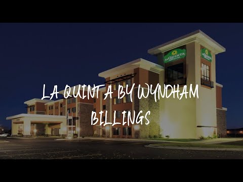 La Quinta by Wyndham Billings Review - Billings , United States of America