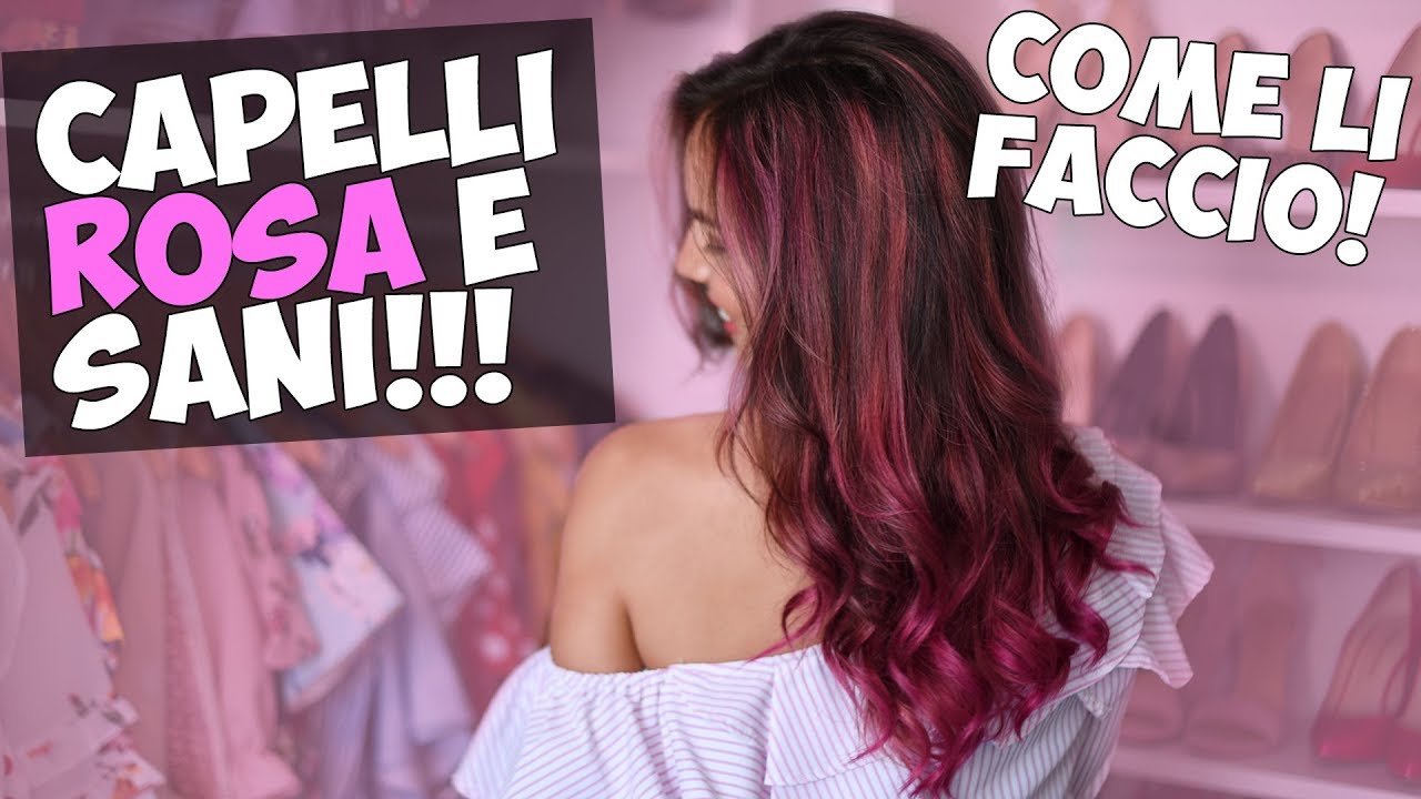 Capelli ROSA e SANI, ecco come FARLI!