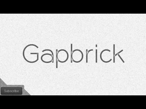 Gapbrick - Origin