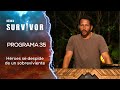 Programa 35 COMPLETO Survivor México 2025 Héroes Y Villanos