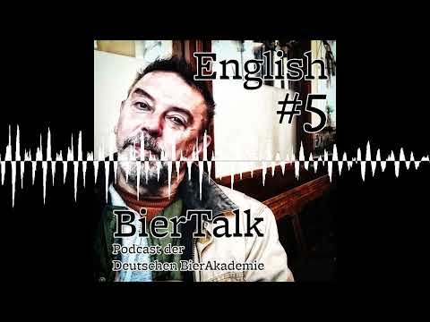 BierTalk English 5 - Talk with Adrian Tierney-Jones, Award-winning beer writer & International Be...