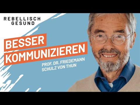 Besser kommunizieren - mit Prof. Dr. Schulz von Thun | Podcast