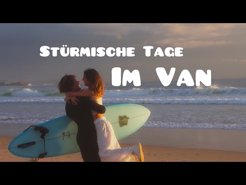 Vlog 11, Stürmische Herbstage in Portugal 🚐 🌧️ 🌊 Vanlife Diaries #vanlife #lebenimauto
