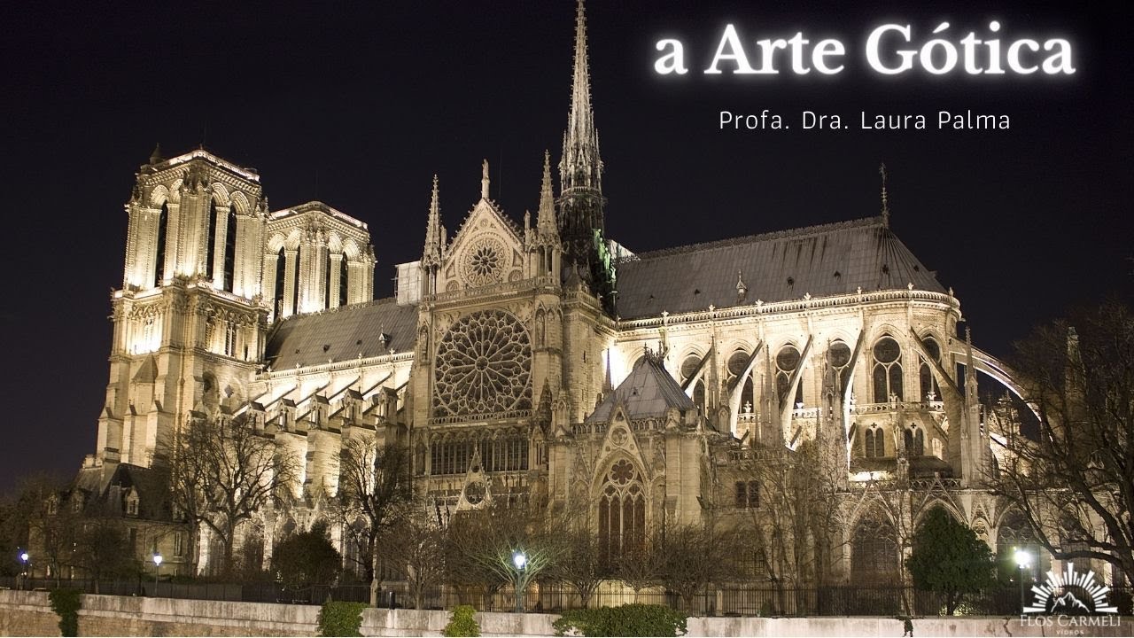 A Arte Gótica - Profa. Dra. Laura Palma
