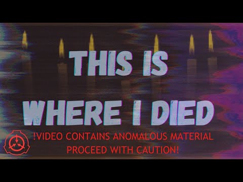 This is Where I Died | SCP-5999 Explained