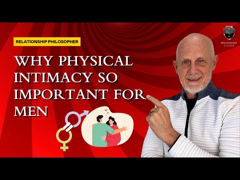 Why Physical Intimacy is so Important for Men