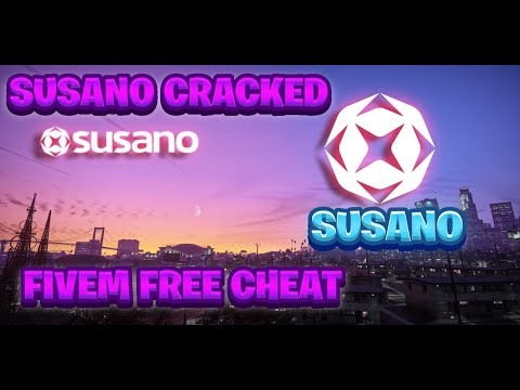 SUSANO CRACKED FREE DOWNLOAND FIVEM FREE CHEAT
