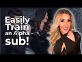 How To Train An Alpha Sub 5 Submissive Training Tips For Dominants Ms Elle X