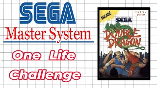 Master System One Life Challenge Double Dragon