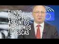 Minuto Europeu nº 59 - Fundo Europeu dos Assuntos Marítimos e das Pescas (FEAMP)