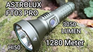 Astrolux FT03 Pro Led Taschenlampe HI50 3050 Lumen 1280 Meter Review Flashlight Beamshots Banggood