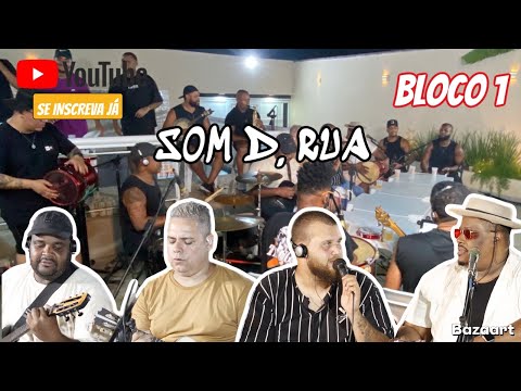 Som de Rua - BLOCO 1