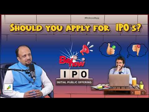 Should you Apply for IPOs ? By Prof. Saurabh Bajaj