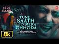 TUNE SAATH JO MERA CHHODA 8K Full Song Tere Naam Salman Khan Bhumika Udit Narayan Sajid Wajid