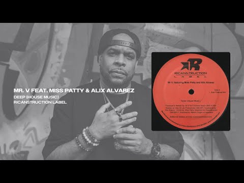 Mr. V Feat. Miss Patty & Alix Alvarez - Deep (House Music) (Original Mix) | Ricanstruction Label